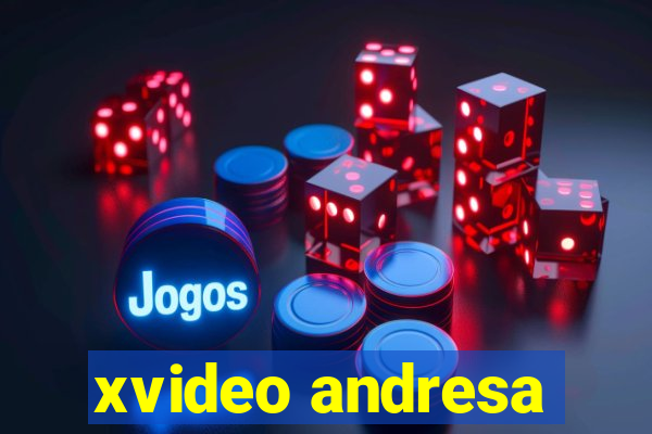 xvideo andresa